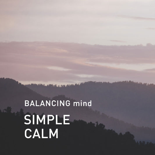 100%ピュア精油｜BALANCING mind シンプルカーム（Simple Calm）